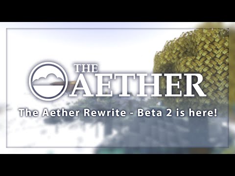 The Aether - Beta 2 Release