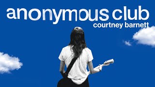 Anonymous Club: Courtney Barnett - Official Trailer