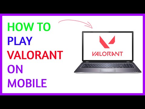How To Play Valorant On Your Mobile Phone