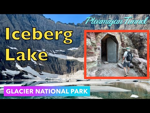 A stunning hike: Glacier National Park's Iceberg Lake and the Ptarmigan Tunnel
