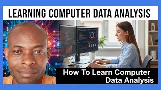 How To Learn Computer Data Analysis | A Complete Beginner Guide To Data Analytics Skills