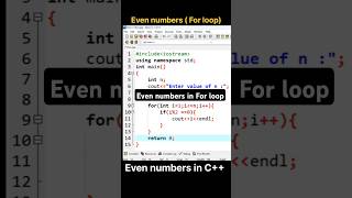 Print Even numbers in C++ using For Loop || #shorts #coding #programming #loop