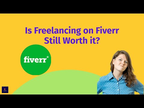 The New Fiverr | Is Freelancing on Fiverr Still Worth it?