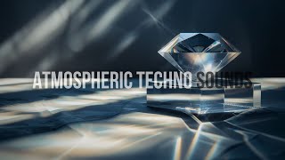 ATMOSPHERIC TECHNO SOUNDS | Ambient Rhythms