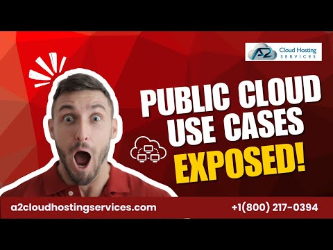 Public Cloud Use cases Exposed | A2 Cloud Hosting Services