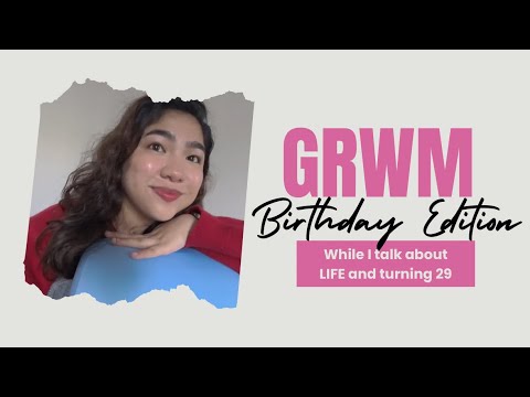 GRWM for My Birthday While I Talk About Life | Soft Everyday Glam Makeup