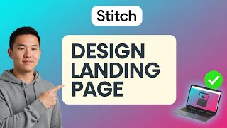 How to DESIGN A LANDING PAGE in Stitch (Step by Step) 2025