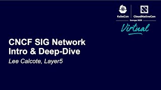 CNCF SIG Network Intro & Deep-Dive - Lee Calcote, Layer5