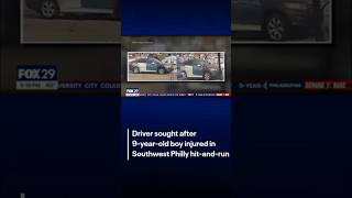 Driver sought after 9-year-old boy injured in Southwest Philadelphia hit-and-run