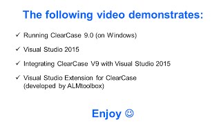 Demo: ClearCase 9.0 + Visual Studio 2015 + Visual Studio Extension