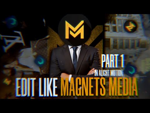 How to Edit like Magnets Media In Mobile | Alight Motion Part 1