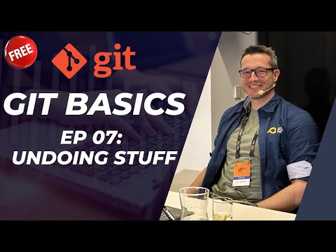 Git Basics: 07 - Undoing changes safely