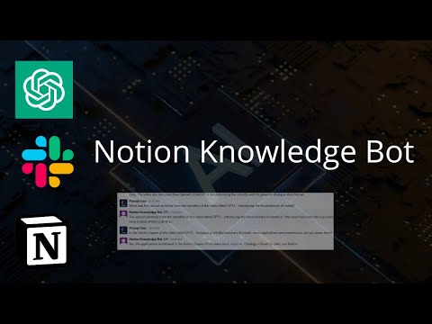 GPT Powered Notion Bot - A transformational solution for Internal knowledge problems