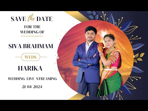 SIVA BRAHMAM WEDS HARIKA | WEDDING LIVE STREAMING | 21-04-2024
