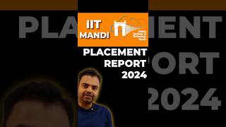 IIT Mandi Placement Report 2024, Highest Package, Average Package, CSE ECE #btechplacement #iitmandi