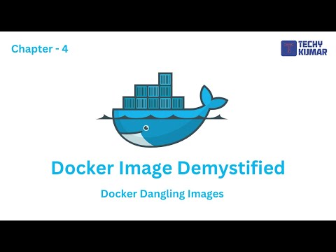 10.4 Docker Dangling Images | Manage Docker Unused Images