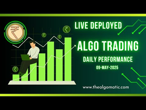 Algo Trading | Daily Review of All AlgoMatic Strategies | Daily Insights | 09-MAY-2025