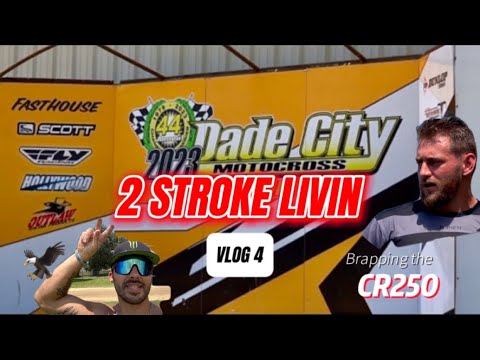 250 TWO STROKE @ Dade City MX - Vlog 4 - 2 stroke livin
