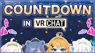 【VRCHAT COUNTDOWN】New Year Countdown w/ Sloppy Sisters【Dokibird】