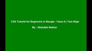 CSS Tutorial for Beginners in Bangla - Class 6 | Text Align