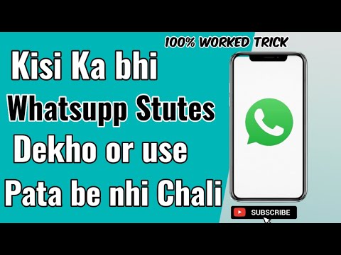 Kisi Ka be Whatsupp Stutes Dekho or usko Pata be nhi Chaliye | | 100% Worked