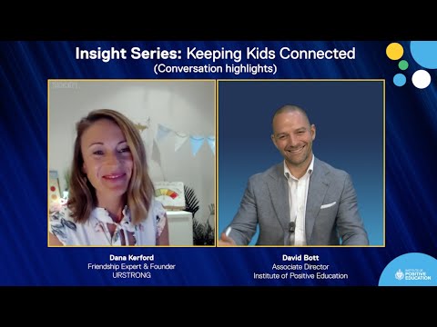 Insight Series Online: Keeping Kids Connected (highlights - 23 April 2020)