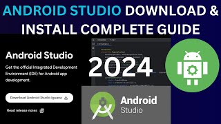 How To Download & Install Android Studio [ 2024 Update ] Complete Guide | Step by Steps