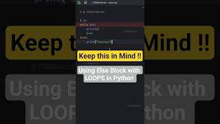 Using Else Block with LOOPS in Python Keep This in Mind #cswithharsh #pythoninhindi #pythontutorial