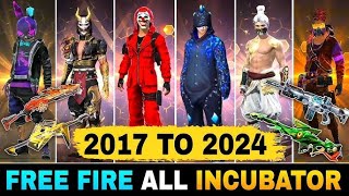 Free Fire All Incubator 2017 to 2025  || All Incubator Bundle in Free Fire