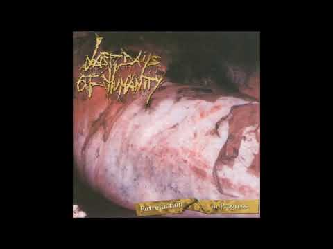 LAST DAYS OF HUMANITY - Putrefaction in Progress (Full album) [Goregrind / Gorenoise - 2006]
