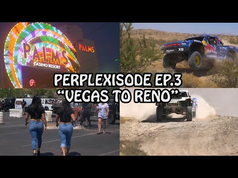 PERPLEXISODE EP. 3 "VEGAS TO RENO"
