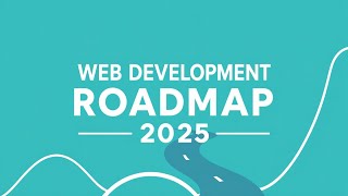 Web Development Roadmap 2025 🚀 | Learn Frontend, Backend, & Full-Stack Skills!