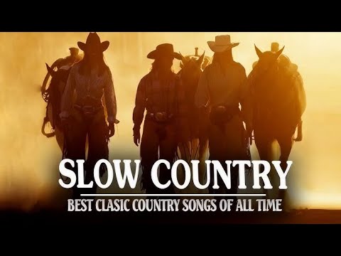 The Most Beautiful Country Songs Of All Time 🎶 Vintage Country Vibes