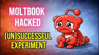 Moltbook hacked, (un)successful experiment - Detailed analysis
