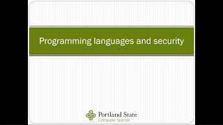 Portland State CS 491 591 07b ApplicationSecurity ProgrammingLanguages
