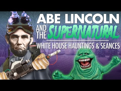 Abe Lincoln & The Supernatural | White House Hauntings & Seances | Laughing Historically