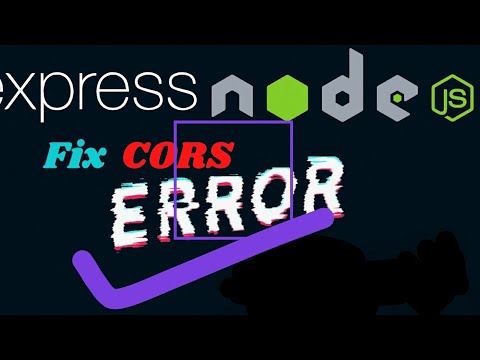 How to fix CORS Policy Error with Node JS