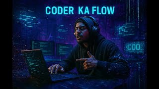 Code Ka Flow 🔥 | Hindi Rap for Programmers 💻 | Hustle, Hack & Flow 👨‍💻🎤