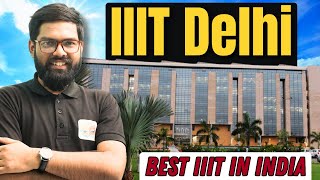 IIIT Delhi Full Review 🔥 Cutoff, Fees, Placement, Campus Life 2025