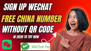 New updated method to sign up WeChat without qr code WITH CHINISE NUMBER  2026