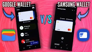 Google Wallet vs Samsung Wallet - The Best Tap to Pay App