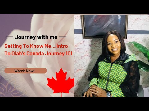 Intro To Olah’s Canada Journey 101. #studypermitcanada#nigerianyoutuber ##novascotia