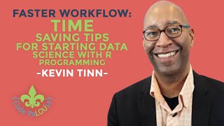 FasteR Workflow: Time - Saving Tips for Starting Data Science with R Programming