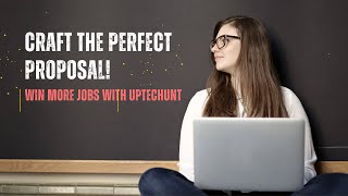 How to Create a Winning Proposal on UpTecHunt (Freelancer Success Tips!)