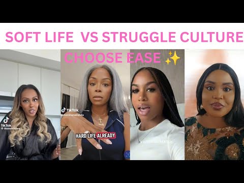 Soft Life VS Struggle Culture : Why Women Deserve Ease