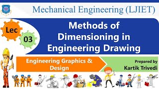 L 03 Methods of Dimensioning in Engineering Drawing| Engineering Graphics and Design | Mechanical