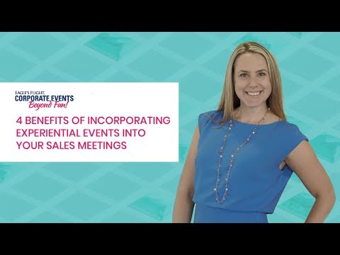 4 Benefits of Incorporating Experiential Activities into Your Sales Meeting