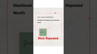 #vocabulary#onewordsubstitutions#blackbookvocabulary#mostrepeated#ssc#banking#shortsvideo