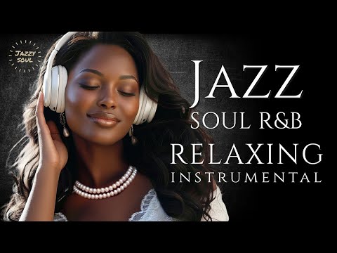 Smooth Jazz & Soul | Chill Cafe Jazz – Relaxing Saxophone