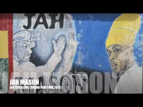 JAH MASON- JAH U ALONE (2012)